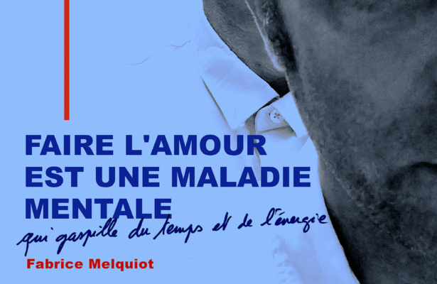 Faire l’amour est une maladie mentale